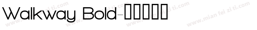 Walkway Bold字体转换